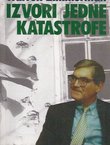Izvori jedne katastrofe