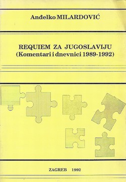 Requiem za Jugoslaviju (Komentari i dnevnici 1989-1992)