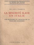 La minorite slave en Italie (Les Slovenes et Croates de la Marche Julienne)