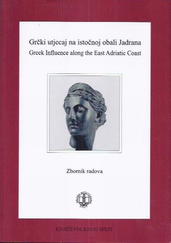 Grčki utjecaj na istočnoj obali Jadrana / Greek Influence along the East Adriatic Coast