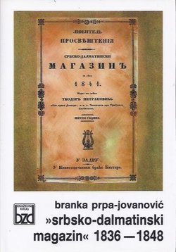 "Srbsko-dalmatinski magazin" 1836-1848. Preporodne ideje Srba u Dalmaciji