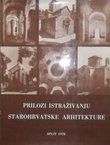 Prilozi istraživanju starohrvatske arhitekture
