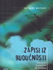 Zapisi iz budućnosti. Povijest sljedećih 50 godina