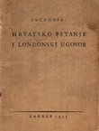 Hrvatsko pitanje i Londonski ugovor