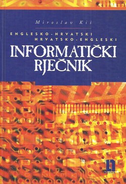 Englesko-hrvatski, hrvatsko-engleski informatički rječnik
