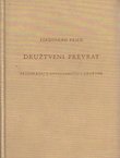 Družtveni prevrat. Preobražaj u gospodarstvu i družtvu