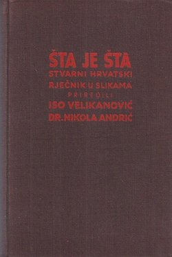 Šta je šta. Stvarni hrvatski rječnik u slikama