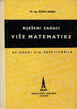 Riješeni zadaci više matematike uz drugi dio Repetitorija (2.izd.)