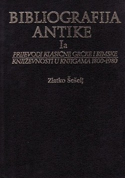 Bibliografija antike Ia. Prijevodi klasične grčke i rimske književnosti u knjigama 1800-1980