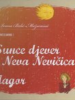 Priče iz davnine I. Sunce djever i Neva Nevičica, Jagor