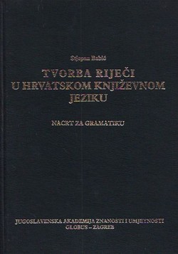 Tvorba riječi u hrvatskom književnom jeziku