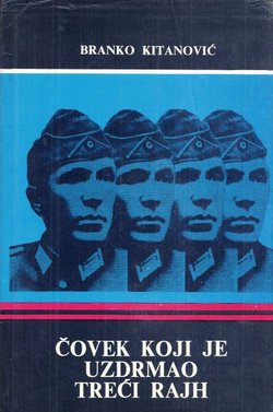 Čovek koji je uzdrmao Treći Rajh (4.izd.)