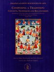 Composing a Tradition: Concepts, Techniques and Relationships
