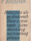 Historijska uloga društvenih klasa u rješavanju južnoslovenskog nacionalnog pitanja