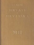 Hrvati i Hrvatska. Ime Hrvat u povijesti slavenskih naroda (2.izd.)