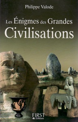 Les enigmes des grandes civilisations