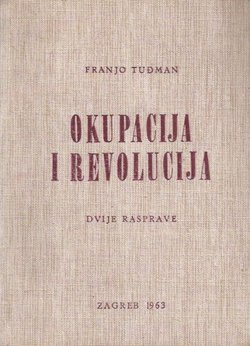 Okupacija i revolucija. Dvije rasprave