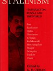Stalinism. Its Impact on Russia and the World