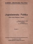 Jugoslavenska politika (Srba, Hrvata, Slovenaca i Bugara) I.