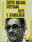 Žrtve Drugog svetskog rata u Jugoslaviji (2.izd.)