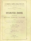 Codex diplomaticus Regni Croatiae, Dalmatiae et Slavoniae / Diplomatički zbornik Kraljevine Hrvatske, Dalmacije i Slavonije IX.
