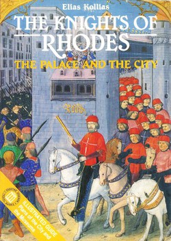 The Knights of Rhodes. The Palace and the City