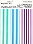 V.S. Karadžić između jezikoslovlja i politike