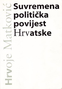 Suvremena politička povijest Hrvatske (2.dop.izd.)