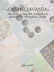 "Osmišljavanja" Zbornik u čast 80. rođendana akademika Miroslava Šicela