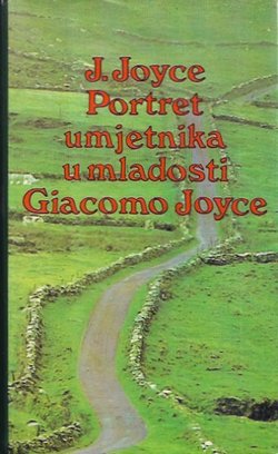 Portret umjetnika u mladosti / Giacomo Joyce