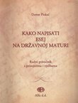 Kako napisati esej na državnoj maturi (3.izd.)
