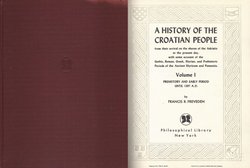 A History of the Croatian People I. Prehistory and Early Period until 1397 A.D.