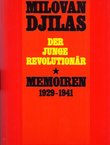 Der Junge Revolutionär. Memoiren 1929-1941