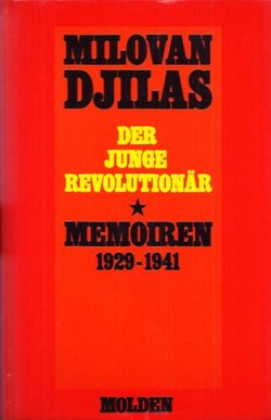 Der Junge Revolutionär. Memoiren 1929-1941