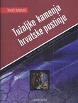Tužaljke kamenja hrvatske pustinje (3.izd.)