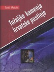Tužaljke kamenja hrvatske pustinje (3.izd.)