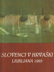 Slovenci v Hrvaški / Slovenci u Hrvatskoj