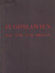 Jugoslawien das Tor zum Orient