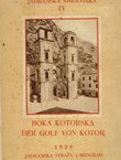 Boka Kotorska / Der Golf von Kotor