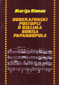 Dodekafonski postupci u djelima Borisa Papandopula