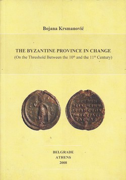 The Byzantine Province in Change (On the Threshold Between the 10th and the 11th Century)