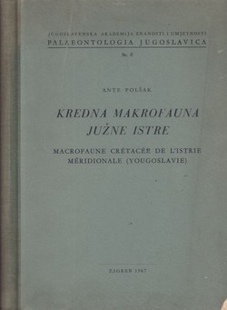 Kredna makrofauna južne Istre / Macrofaune cretacee de l'Istrie meridionale (Yougoslavie)