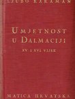 Umjetnost u Dalmaciji XV. i XVI. vijek