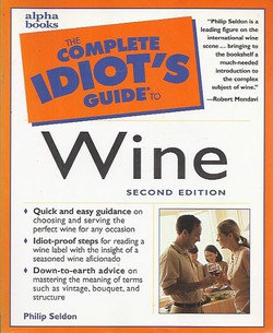 The Complete Idiot's Guide to Wine (2nd Ed.)