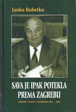 Sava je ipak potekla prema Zagrebu. Govori, članci, intervjui 1990.-2002.