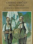 Vjerski običaji Muslimana u Bosni i Hercegovini