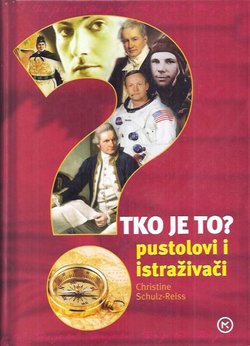 Tko je to? Pustolovi i istraživači