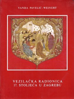 Vezilačka radionica 17. stoljeća u Zagrebu