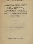 Narodno jedinstvo Srba, Hrvata, Slovenaca i Bugara posmatrano sa historijskoga stanovišta