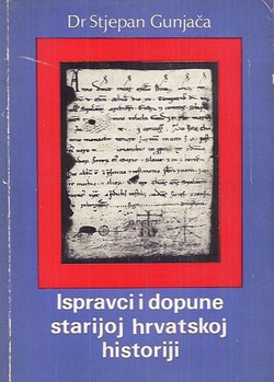 Ispravci i dopune starijoj hrvatskoj historiji I. Isprave (Analiza i kritika)